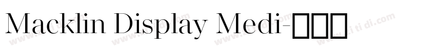 Macklin Display Medi字体转换 Macklin Display Medi字体转换